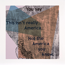art by Nell Painter: 7. You Say Isn't Really America, Part 7 of 8 of You Say This Can't Really Be America