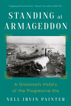 Standing at Armageddon: The United States, 1877-1919, 3rd ed.