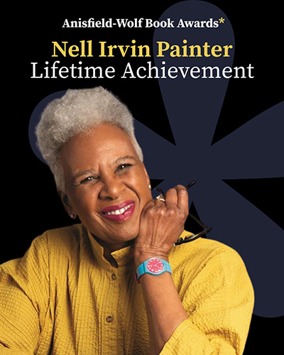 Anisfield-Wolf Book Awards 2026 Lifetime Achievement Award to Nell Irvin Painter