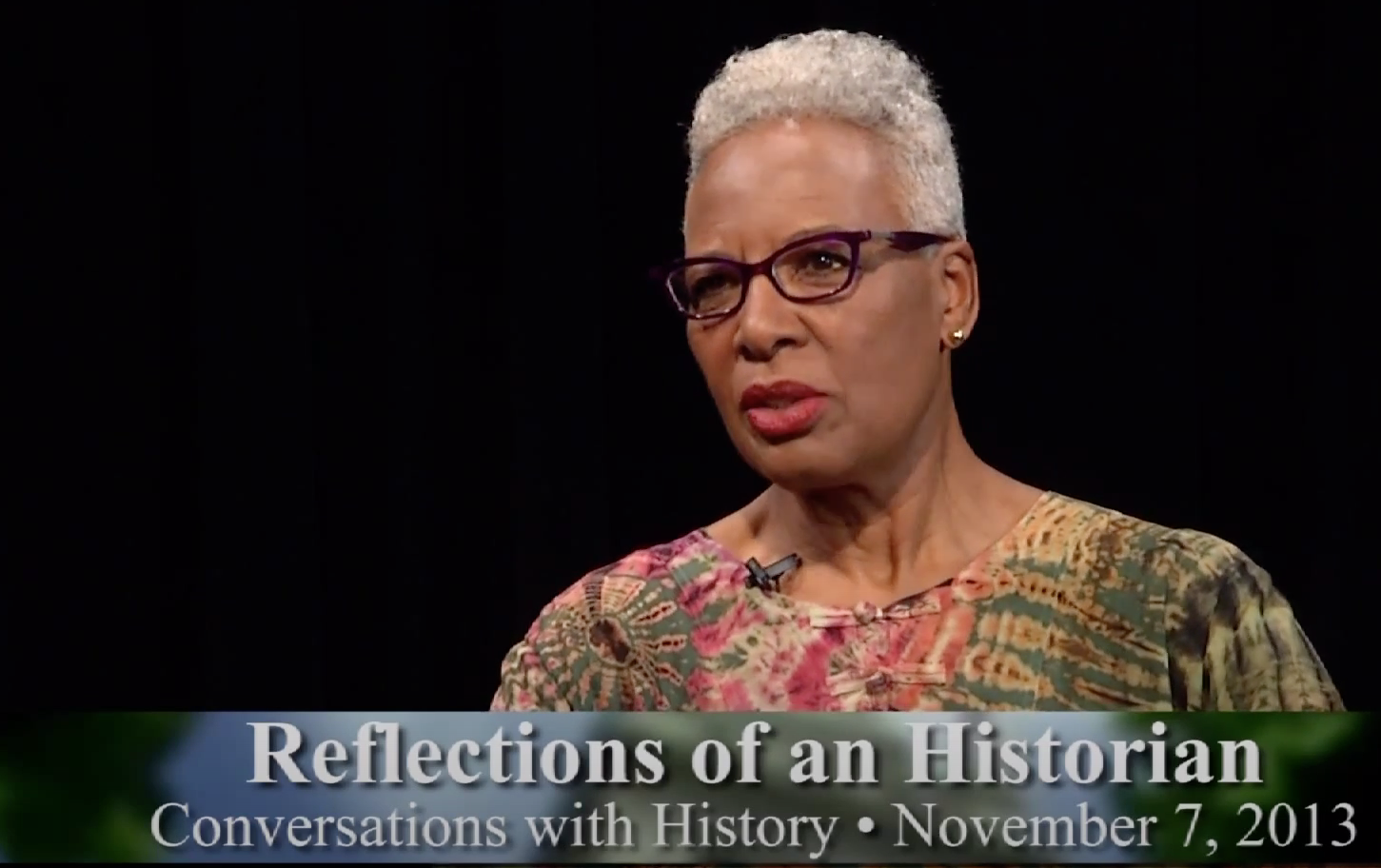 “Reflections of an Historian” interview Nell Painter in “Reflections of an Historian” interview
