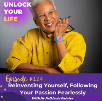 DWTK Podcast, Host TKM with Nell Painter