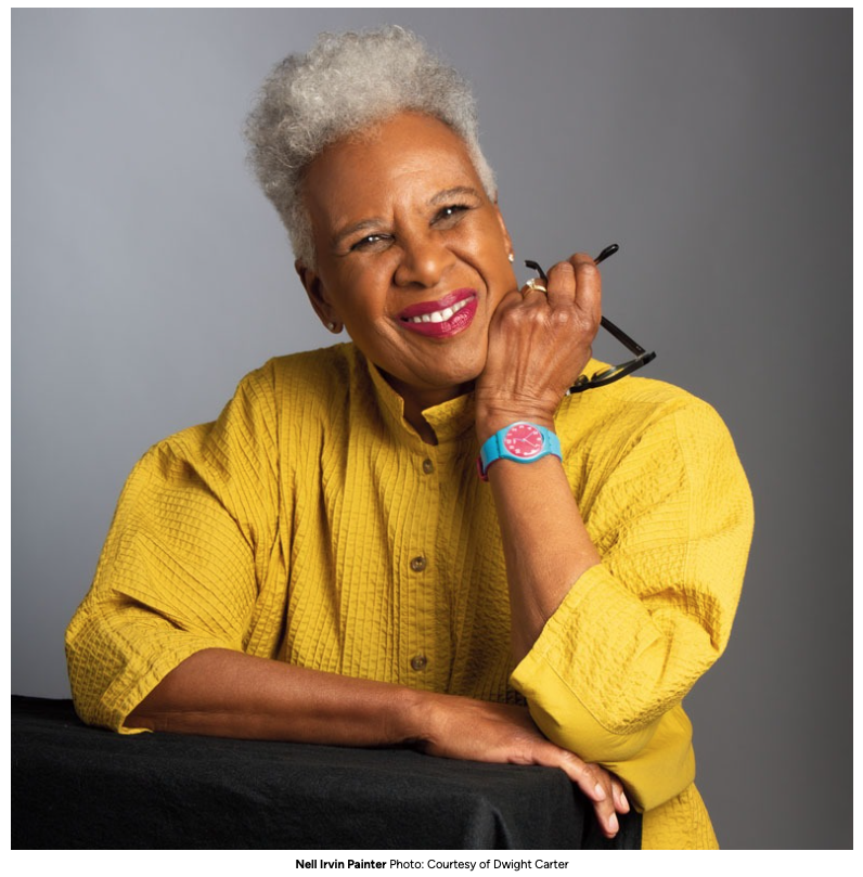 Nell Irvin Painter Photo: Courtesy of Dwight Carter Nell Irvin Painter Photo: Courtesy of Dwight Carter